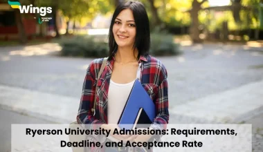 Ryerson University Admissions: Requirements, Deadline, and Acceptance Rate