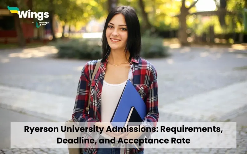 Ryerson University Admissions: Requirements, Deadline, and Acceptance Rate