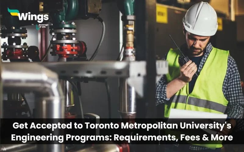 Get-Accepted-to-Toronto-Metropolitan-Universitys-Engineering-Programs-Requirements-Fees-More