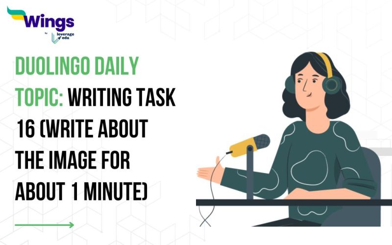 Duolingo Daily Topic: Writing Task 16 (Write about the Image for about 1 minute)