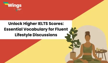 Unlock-Higher-IELTS-Scores-Essential-Vocabulary-for-Fluent-Lifestyle-Discussions
