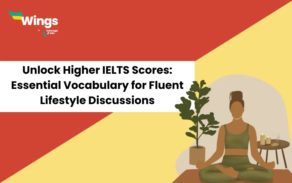 Unlock-Higher-IELTS-Scores-Essential-Vocabulary-for-Fluent-Lifestyle-Discussions