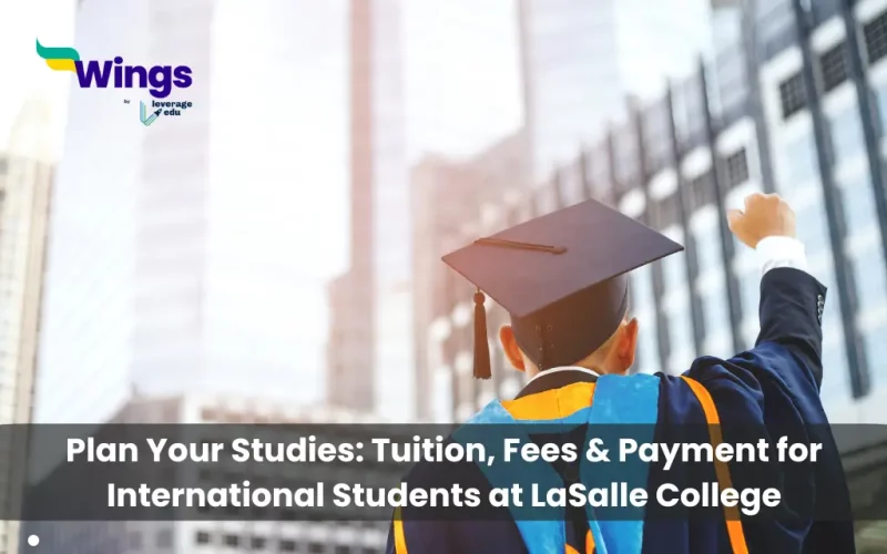 Plan-Your-Studies-Tuition-Fees-Payment-for-International-Students-at-LaSalle-College