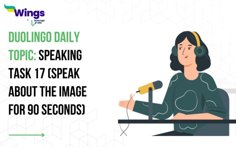 Duolingo Daily Topic: Speaking Task 17 (Speak about the image for 90 seconds)