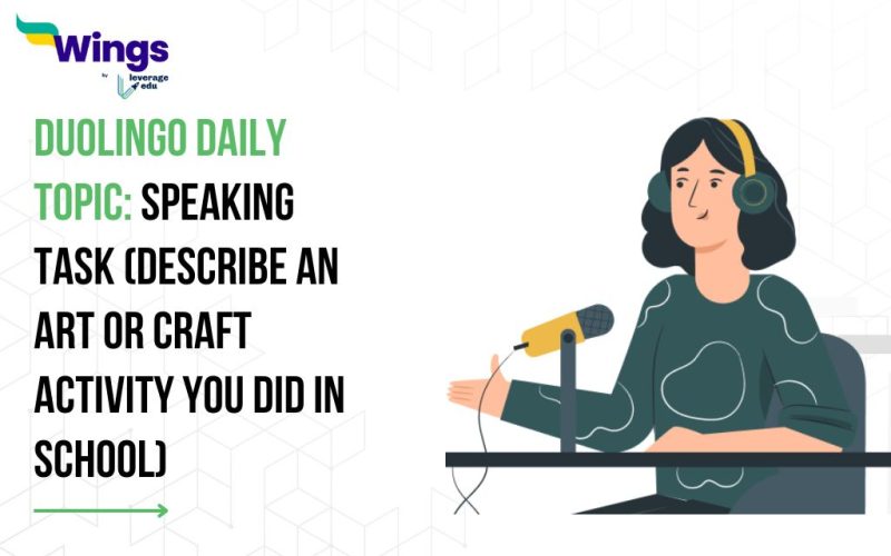 Duolingo Daily Topic: Speaking Task (Describe an art or craft activity you did in school)