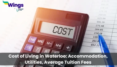 Cost-of-Living-in-Waterloo-Accommodation-Utilities-Average-Tuition-Fees