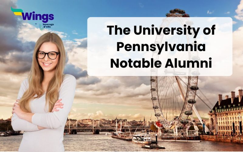 The University of Pennsylvania Notable Alumni