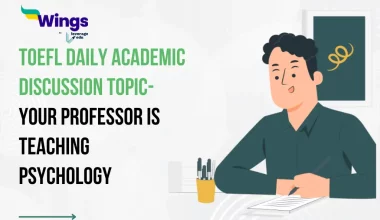 TOEFL Daily Academic Discussion Topic- Your professor is teaching psychology