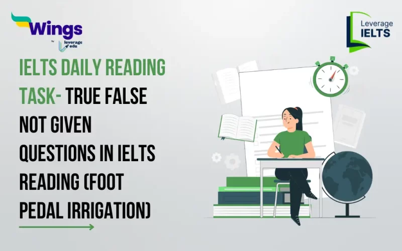 IELTS-Daily-Reading-Task-TRUE-FALSE-NOT-GIVEN-QUESTIONS-IN-IELTS-READING-Foot-Pedal-Irrigation.