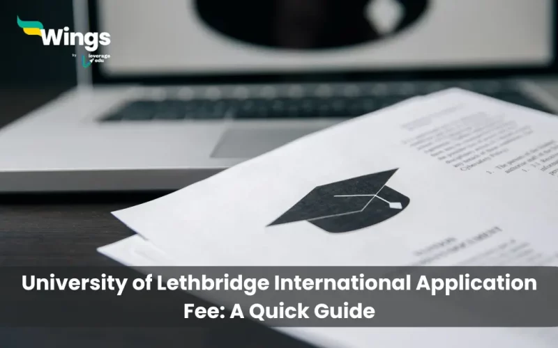 University-of-Lethbridge-International-Application-Fee-A-Quick-Guide