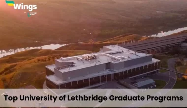 Top University of Lethbridge Graduate Programs