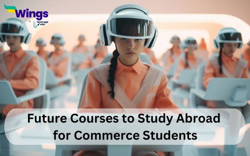 Future-Courses-to-Study-Abroad-for-Commerce-Students