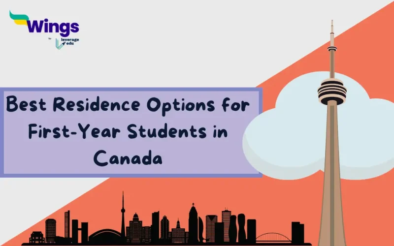 Best Residence Options for First-Year Students in Canada