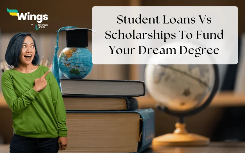 Student Loans Vs Scholarships To Fund Your Dream Degree