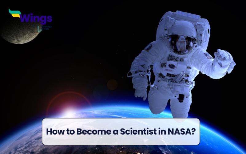 How to Become a Scientist in NASA?