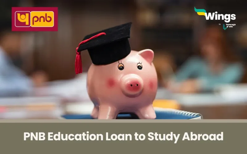 PNB Education Loan to Study Abroad