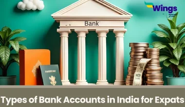 Types of Bank Accounts in India for International Students