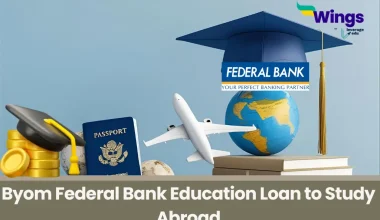 Byom Federal Bank Education Loan to Study Abroad